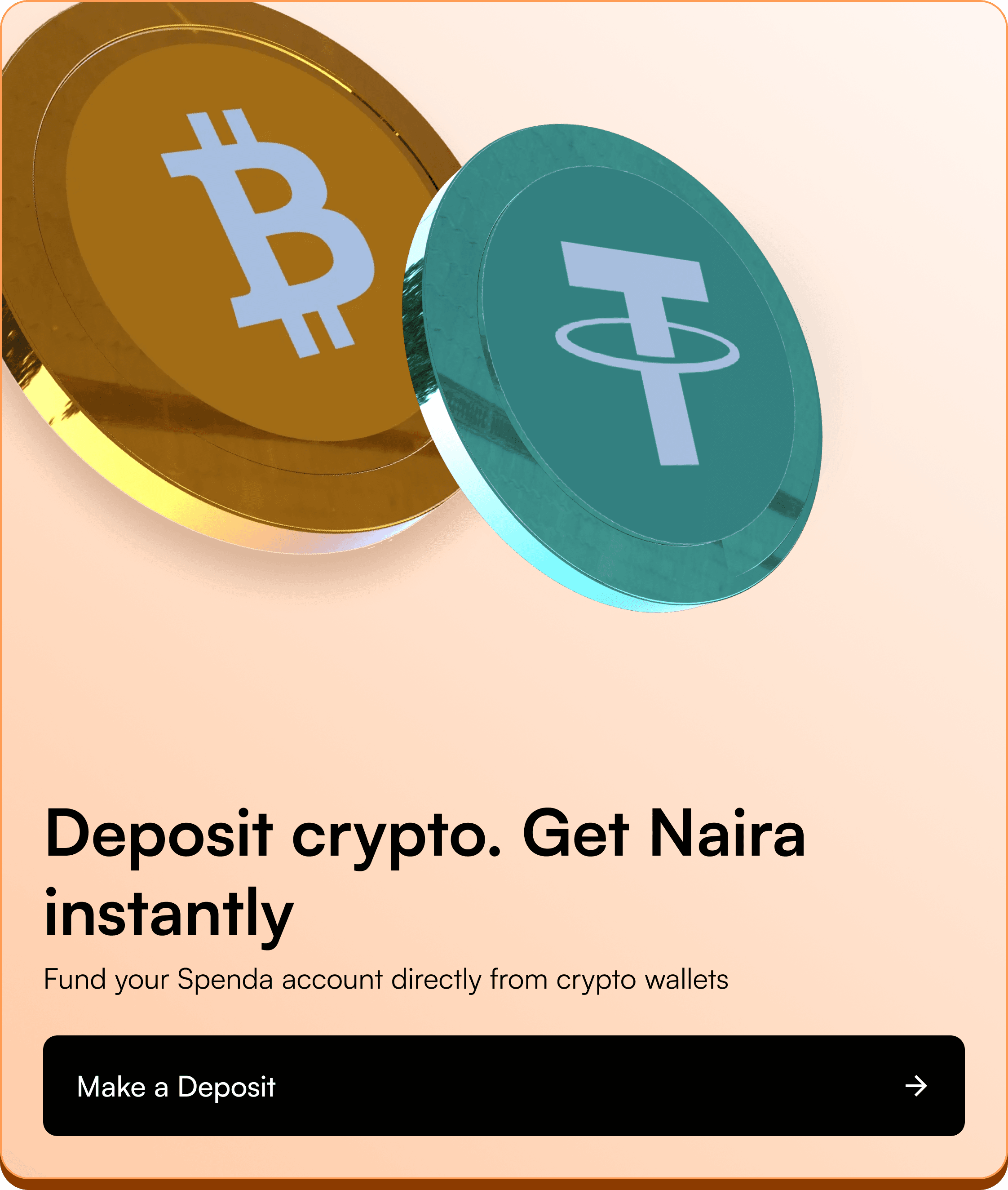 Deposit crypto. Get Naira instantly